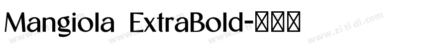 Mangiola ExtraBold字体转换
